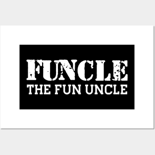 Funcle the fun uncle w Posters and Art